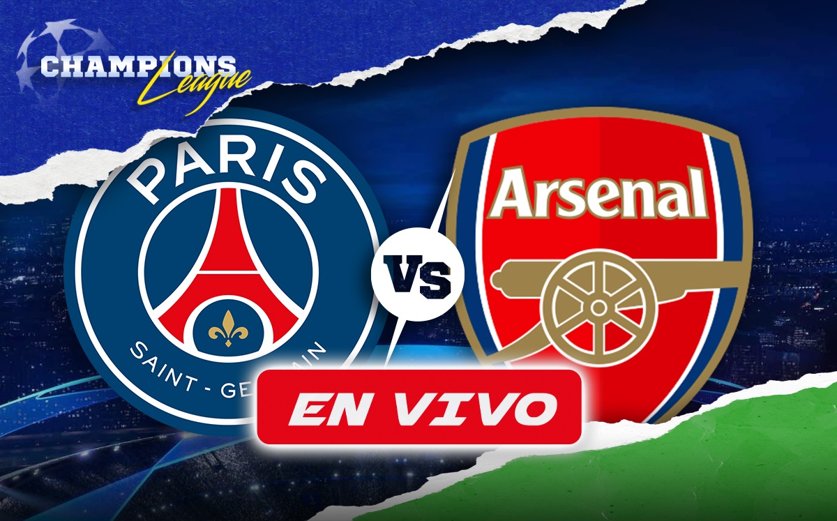 ¿Dónde ver PSG vs Arsenal? | Horario y canal de la Champions League