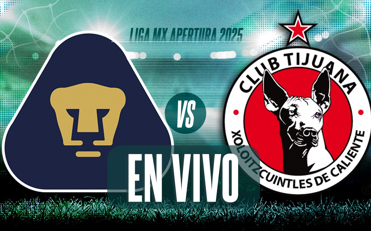 ¿A qué hora juega Pumas vs Tijuana? | Partido HOY de la Liga MX