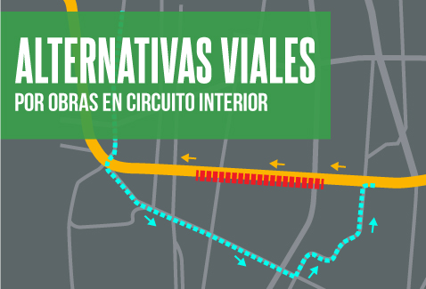 Alternativas viales por obras en Circuito Interior