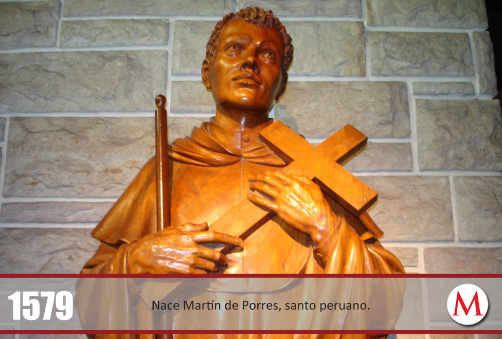 Nace Martín de Porres, santo peruano.