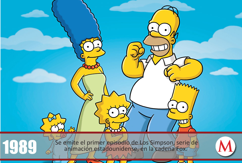 Se emite el primer episodio de Los Simpson, serie de animación estadounidense, en la cadena Fox.