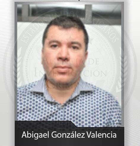Abigael González Valencia es requerido en EU por tráfico de drogas.