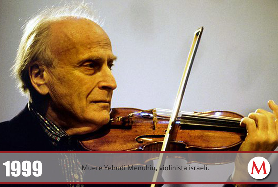 Muere Yehudi Menuhin, violinista israelí.