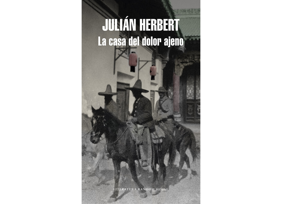 'La casa del dolor ajeno' (Random House, México, 2015)