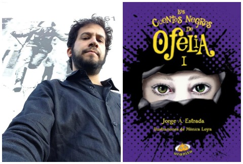 El escritor Jorge Estrada explora el terror infantil con su libro "Los cuentos negros de Ofelia Vol. I". 
