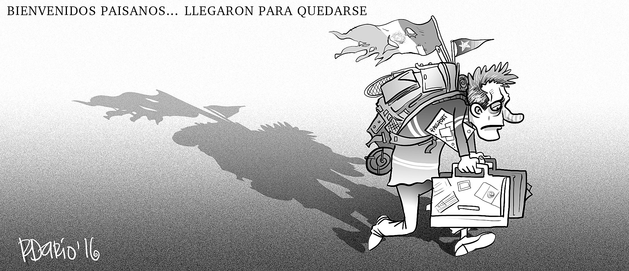 BIENVENIDOS PAISANOS... LLEGARON PARA QUEDARSE
