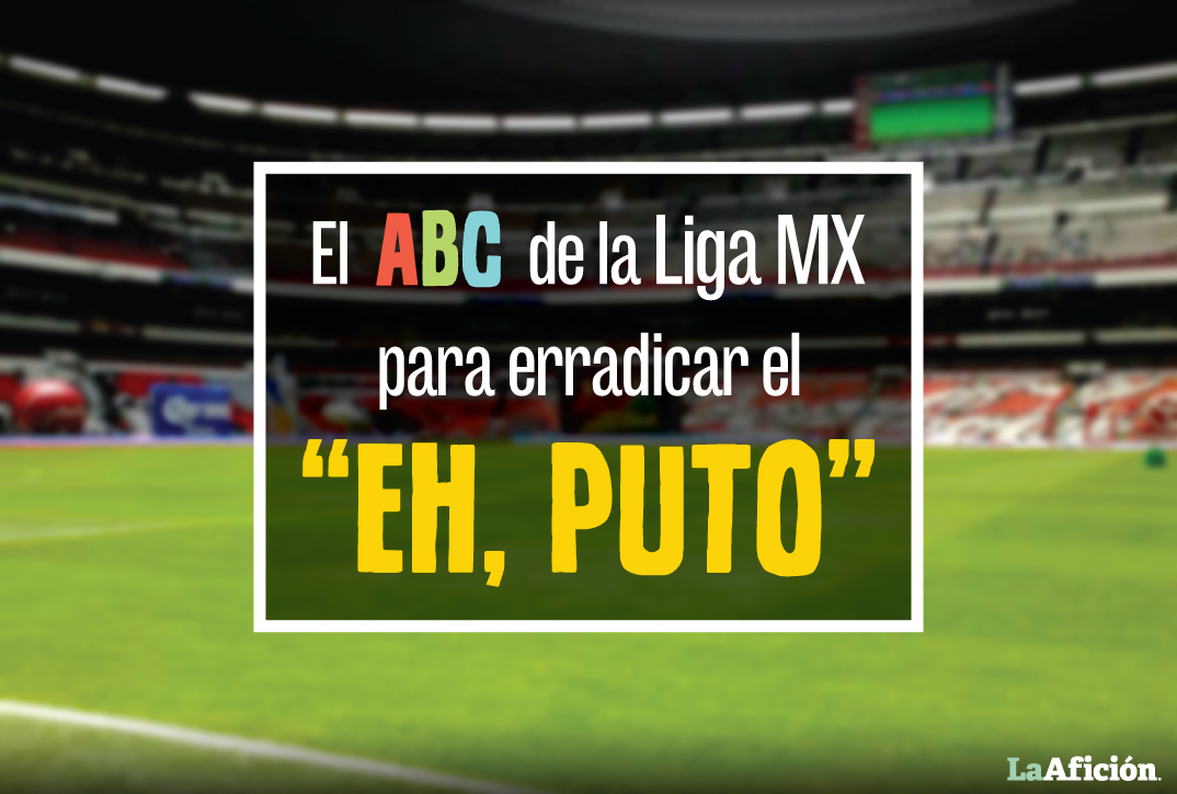 ¿Qué reglamento aplicará la Liga MX para erradicar el 'eh, puto'?
