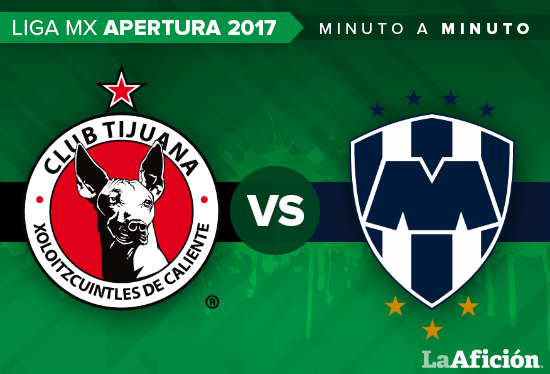 Xolos de Tijuana recibe a Rayados de Monterrey