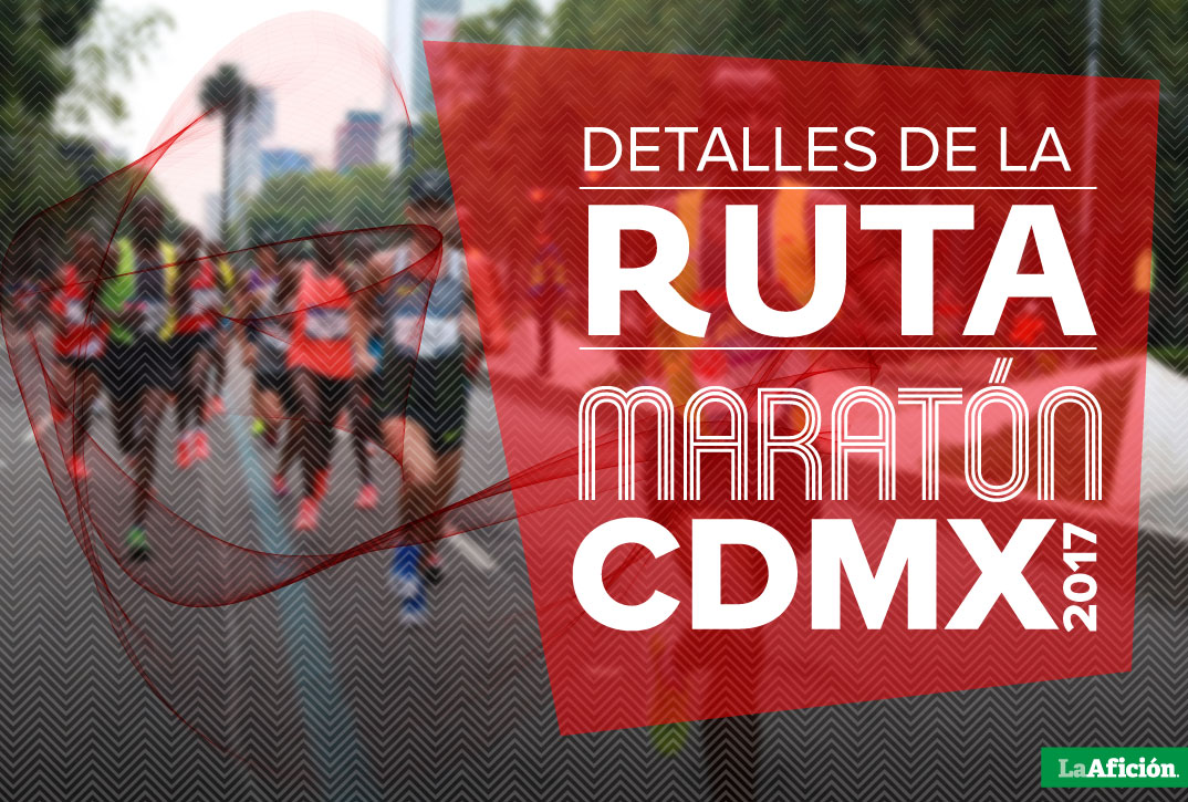 La ruta del Maratón de la Ciudad de México 2017 