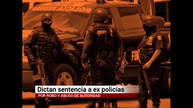 Dictan sentencia a policías por robo y abuso de autoridad en Lomas del Sol