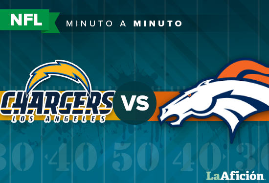 Cargadores vs Broncos