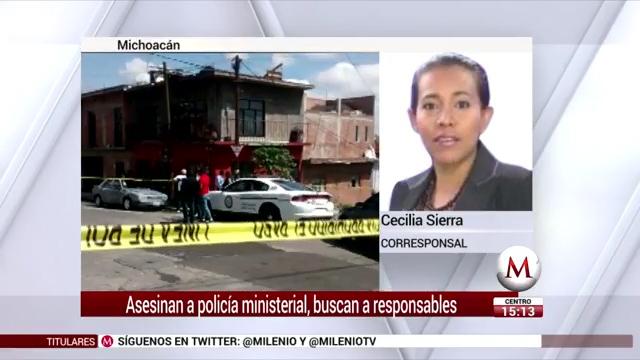 En Michoacán asesinan a policía ministerial; buscan responsables