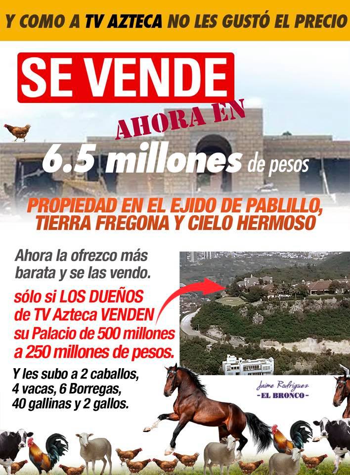 Ayer, El Bronco pidió 12.5 millones de pesos por la casa, sin embargo, hoy la ofreció en 6.5 millones de pesos.