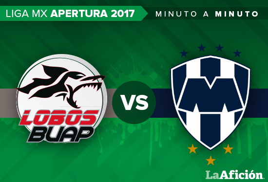 Lobos BUAP vs Monterrey, en vivo: MINUTO A MINUTO