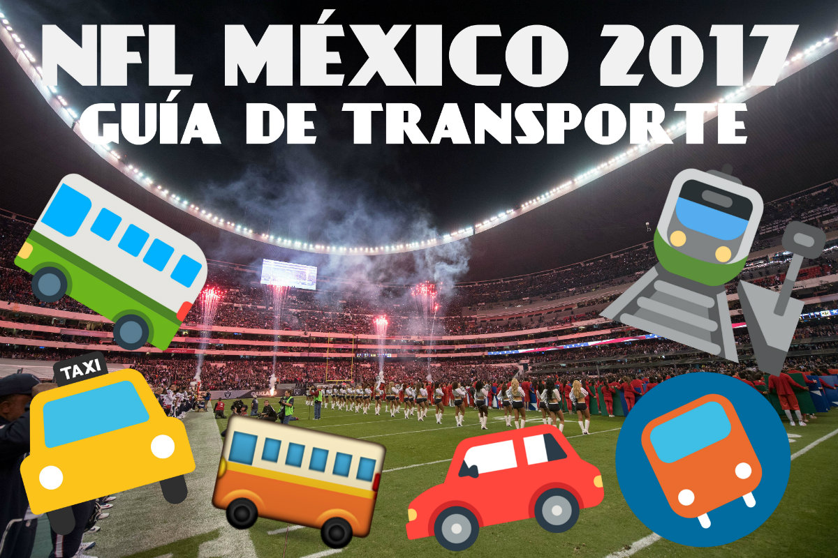 Guía de transporte para partido de NFL en México 2017