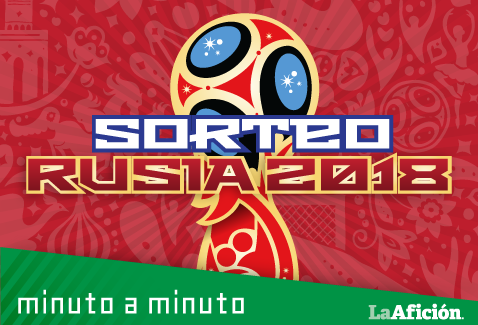 Sorteo del Mundial de Rusia 2018, en vivo y MINUTO A MINUTO 