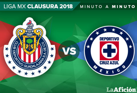 Chivas vs. Cruz Azul; Fecha 2 del Clausura 2018