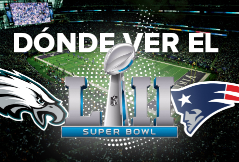 ¿Dónde ver el Super Bowl LII?