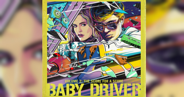 Lanzan 'Baby Driver: The Score For A Score'. 