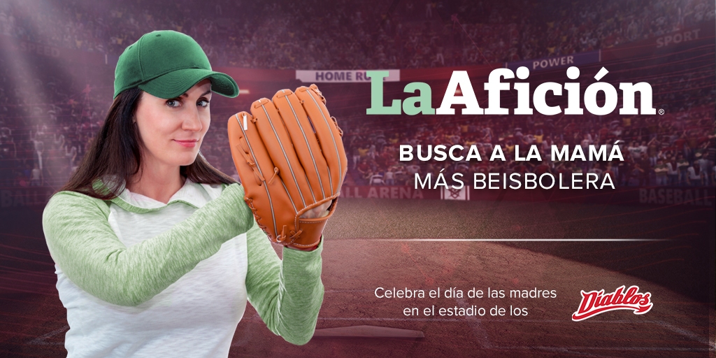 Promoción de La Afición y Diablos Rojos para el Día de las Madres 