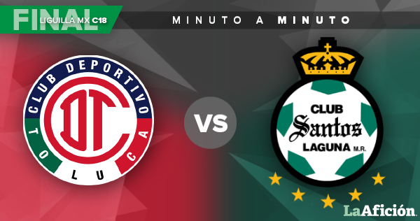Toluca vs Santos en vivo y MINUTO A MINUTO  (La Afición)