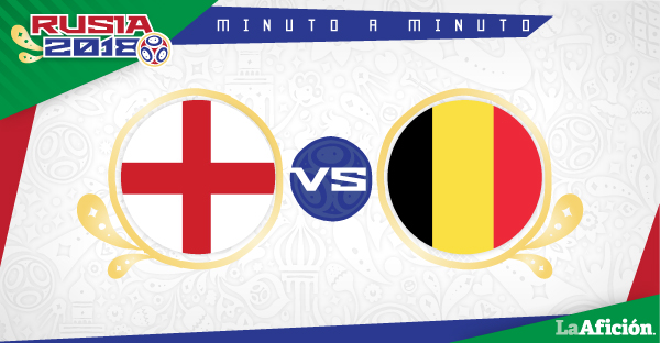 Inglaterra vs Bélgica, Mundial Rusia 2018: MINUTO A MINUTO