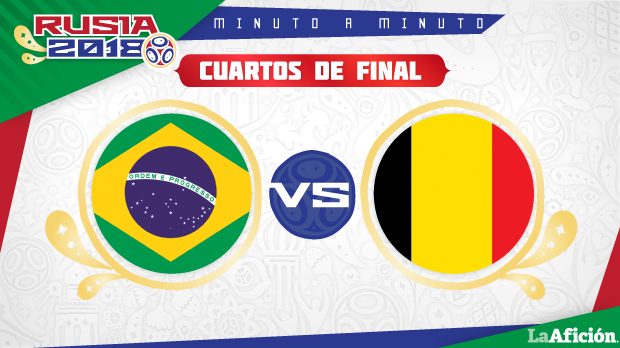 Brasil vs Bélgica, Mundial Rusia 2018: MINUTO A MINUTO
