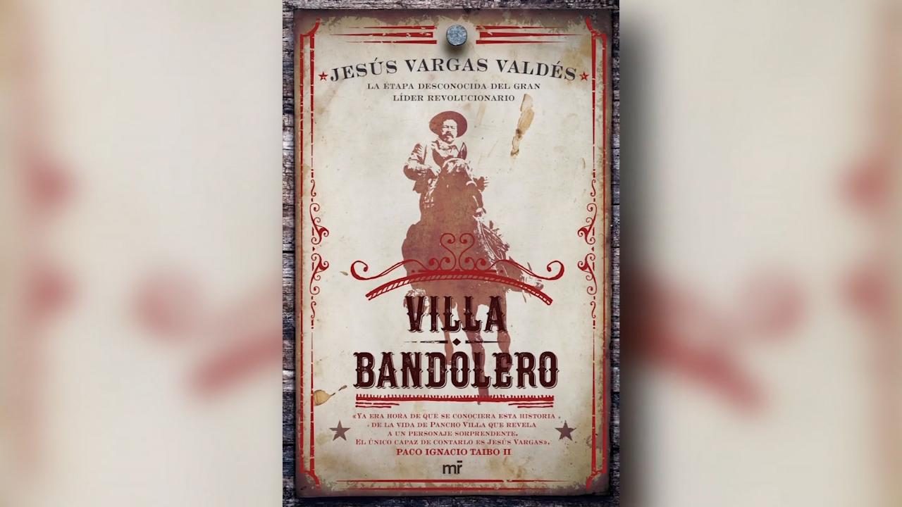 La Recomendaci n Literaria Villa Bandolero De Jes s Vargas Vald s Grupo Milenio