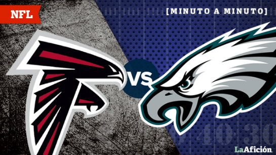 Atlanta Falcons vs. Philadelphia Eagles (La Afición)