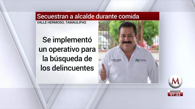 ‘Levantan’ por horas a alcalde de Tamaulipas