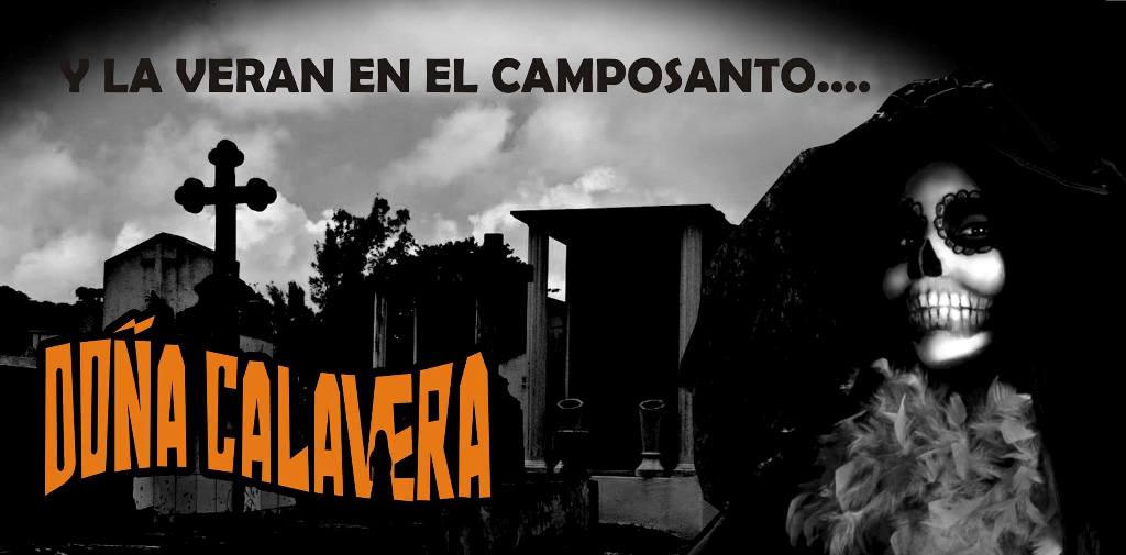 "Doña Calavera", dará concierto de miedo.