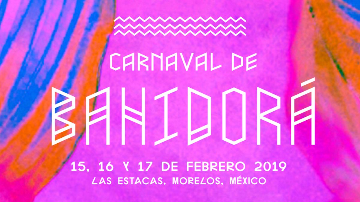 Bahidorá 2019 se realizará el próximo 15, 16 y 17 de febrero. (Especial)