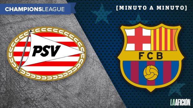 PSV vs Barcelona (La Afición)