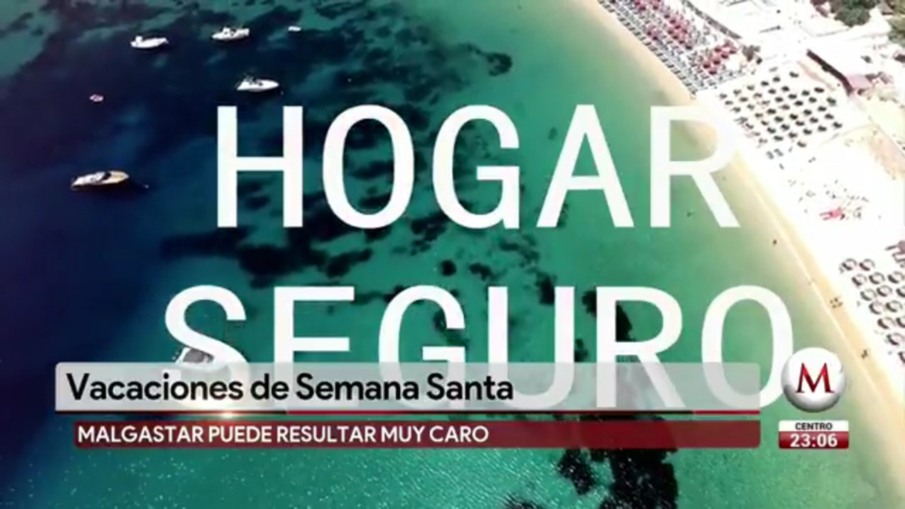 Recomendaciones para vacaciones de Semana Santa - Grupo Milenio