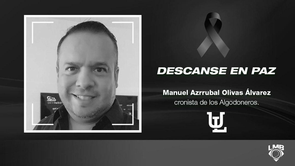 Hallan muerto a Manuel Azrrubal, cronista de los Algodoneros de Unión Laguna (Twitter @LigaMexBeis)