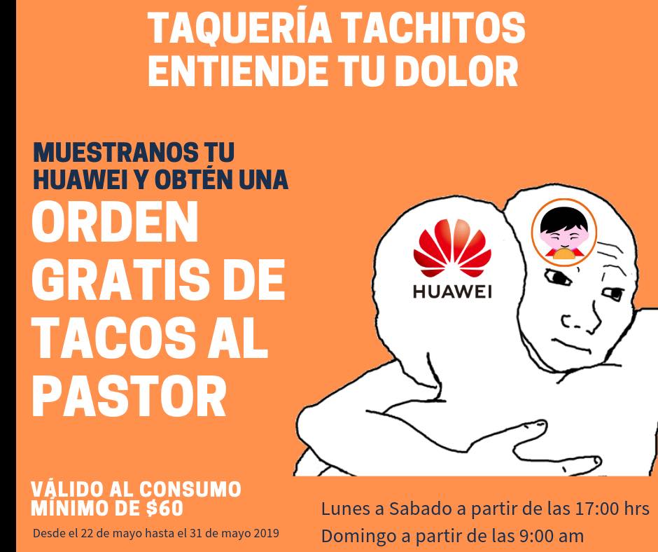 Si tienes un Huawei podrás comer tacos gratis en Tachitos. (Facebook: Taquería Tachitos)