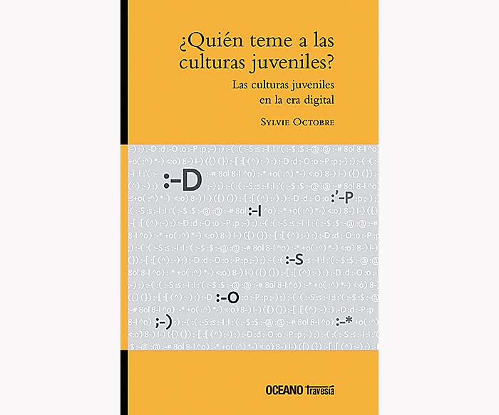 "¿Quién teme a las culturas juveniles?"  Océano. México, 2019.