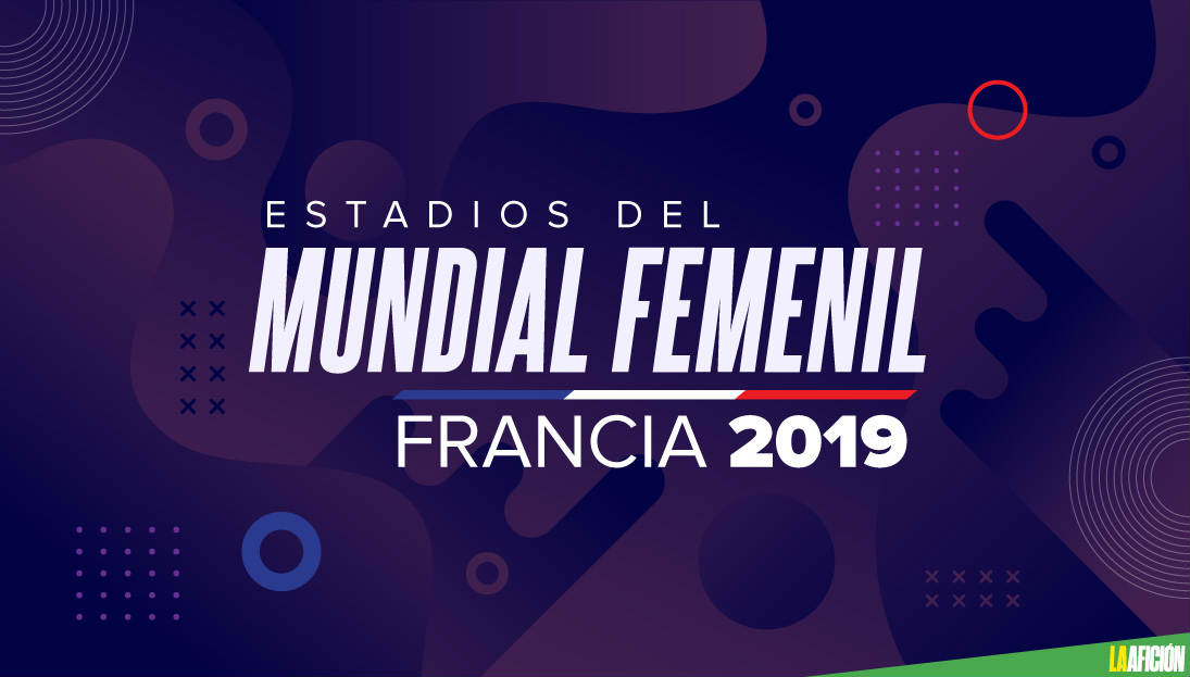 Sedes del Mundial Femenil 2019