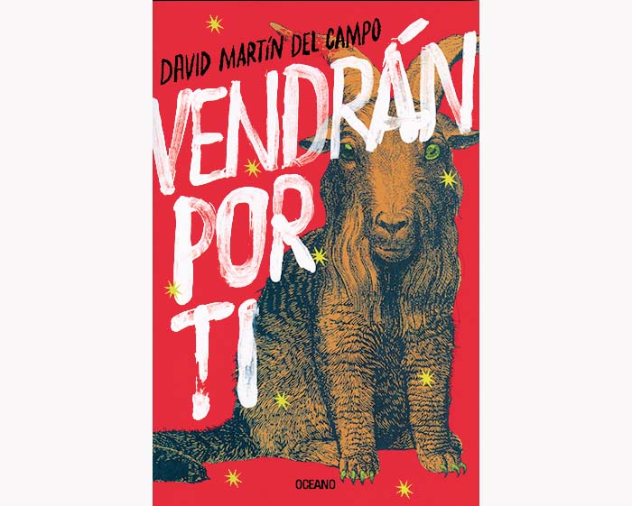 "Vendrán por ti" , Océano 2019.