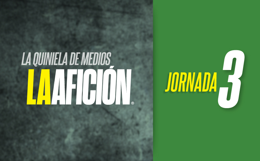 Quiniela La Afición de la Jornada 3 (La Afición)