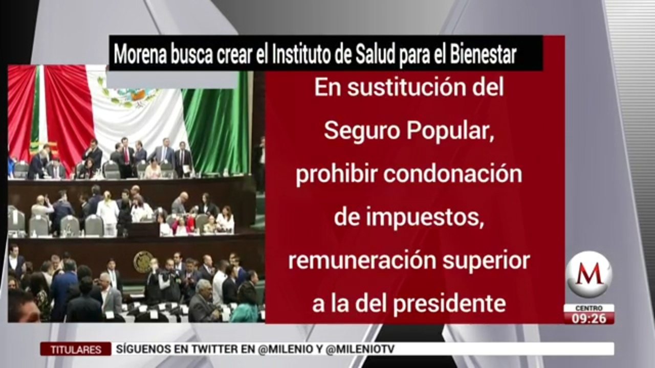 Morena busca crear el Instituto de Salud para el Bienestar - Grupo Milenio