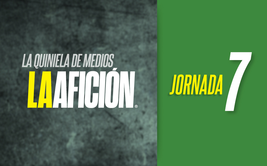 Quiniela La Afición de la Jornada 7 del Apertura 2019