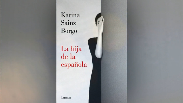La Recomendación Literaria. “La hija de la española", de Karina Sainz