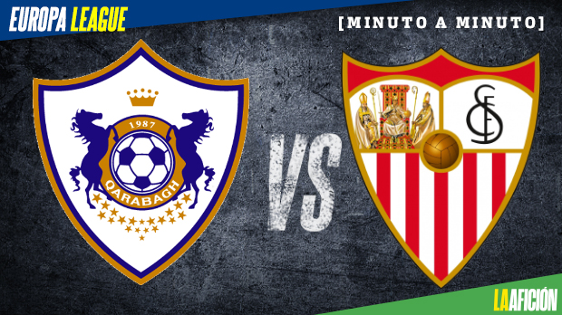 Qarabag vs Sevilla