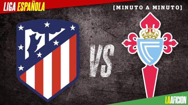 Atlético de Madrid vs Celta de Vigo en vivo y en directo: La Liga