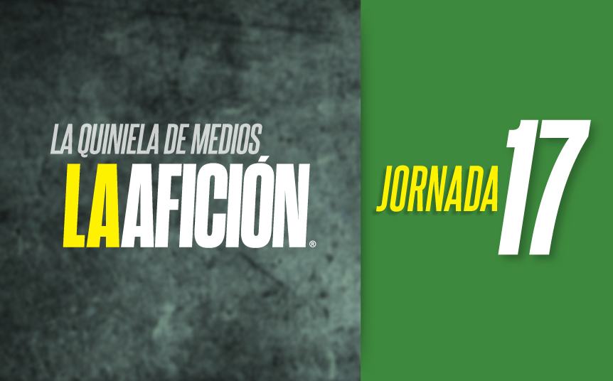 Quiniela La Afición para la jornada 17
