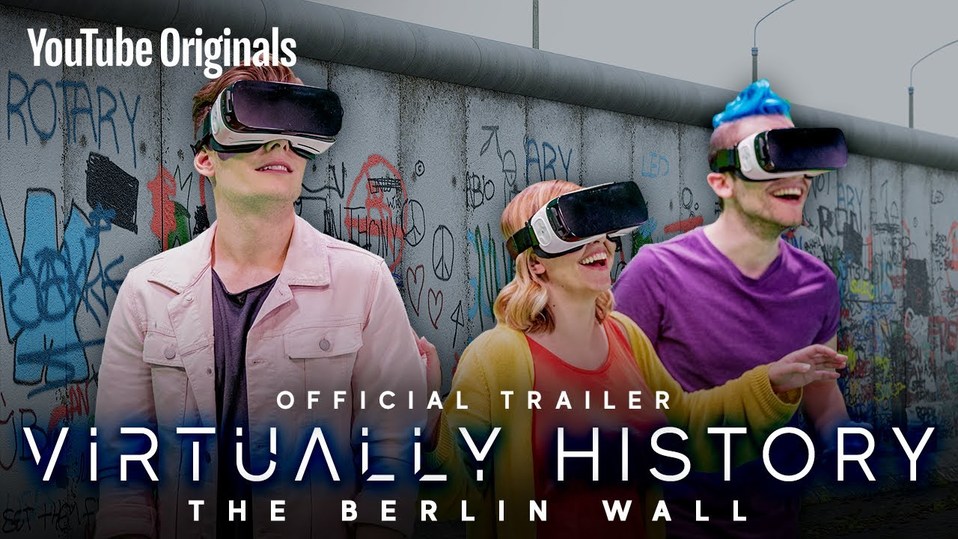 'Virtually History: The Berlin Wall', de YouTube Originals (Especial).