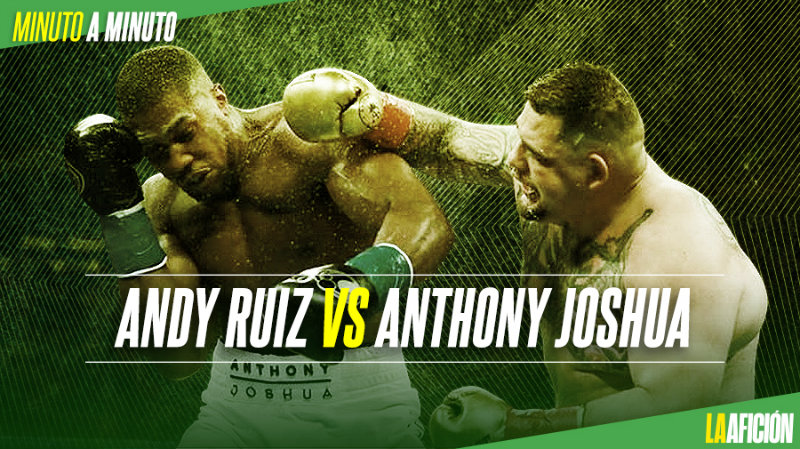 Andy Ruiz vs Anthony Joshua (La Afición)