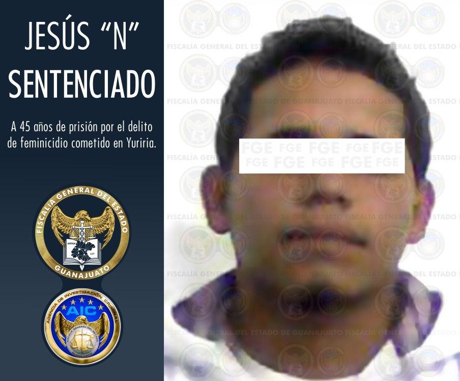 Jesús 'N' recibió 45 años de sentencia condenatoria por feminicidio en el municipio de Yuriria. Especial.