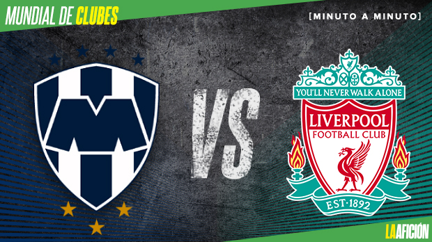 Monterrey vs Liverpool en vivo y online: Mundial de Clubes semifinales
